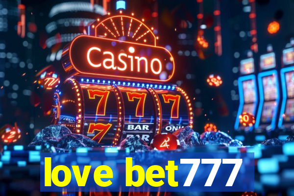 love bet777